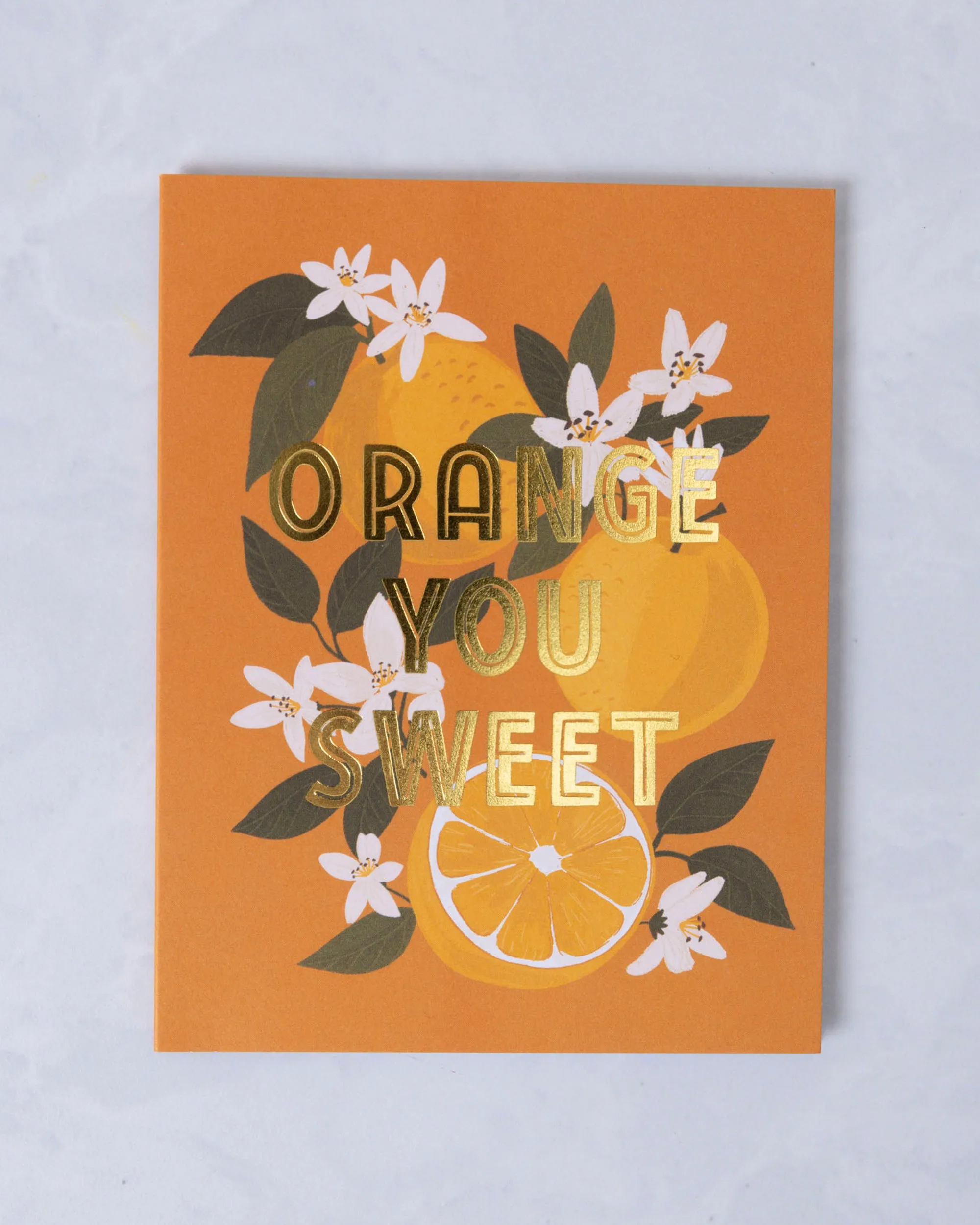 Orange You Sweet - Greeting Card - Paper Farm Press